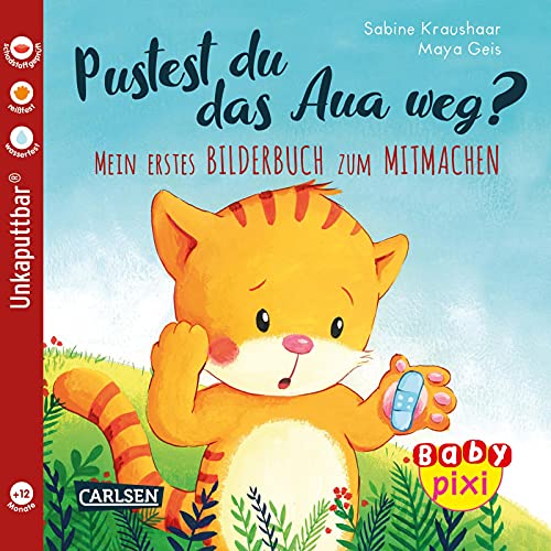 Stock image for Baby Pixi (unkaputtbar) 74: Pustest du das Aua weg?: Meine erstes Bilderbuch zum Mitmachen | Ein Baby-Buch ab 12 Monaten (74) for sale by medimops
