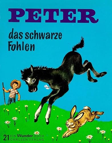 Stock image for Peter,das schwarze Fohlen for sale by Elke Noce