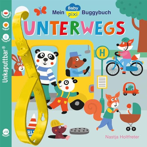 Beispielbild fr Baby Pixi (unkaputtbar) 107: Mein Baby-Pixi-Buggybuch: Unterwegs: Ein wasserfestes Buggybuch fr Kinder ab 12 Monaten (107) zum Verkauf von medimops