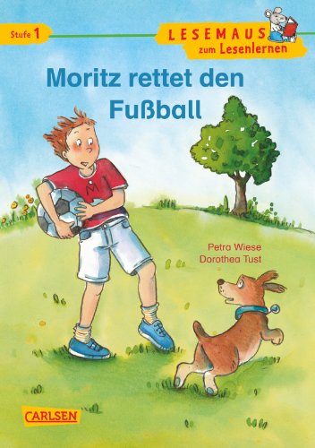 Stock image for LESEMAUS zum Lesenlernen Stufe 1, Band 323: Moritz rettet den Fuball for sale by medimops