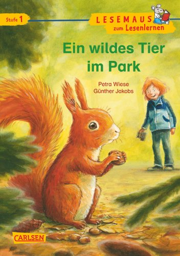 Stock image for LESEMAUS zum Lesenlernen Stufe 1, Band 325: Ein wildes Tier im Park: berarbeitete Neuausgabe for sale by medimops