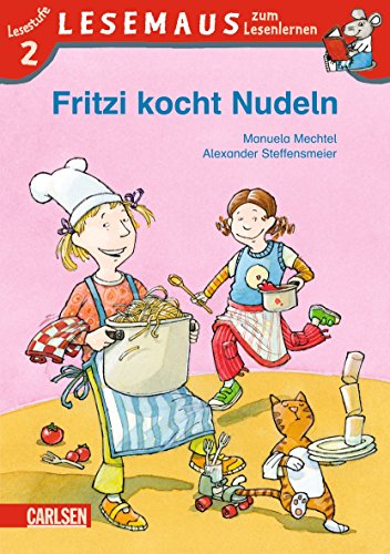 LESEMAUS zum Lesenlernen Stufe 2, Band 406: Fritzi kocht Nudeln: Lesestufe 2 - Mechtel, Manuela