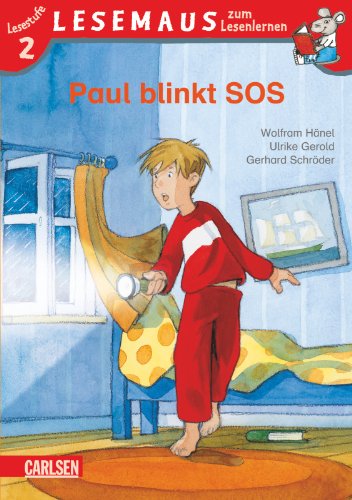 Stock image for LESEMAUS zum Lesenlernen Stufe 2, Band 407: Paul blinkt SOS for sale by medimops