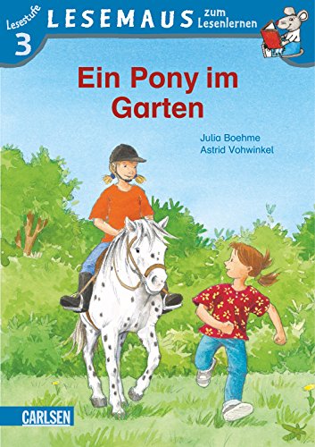Beispielbild für LESEMAUS zum Lesenlernen Stufe 3, Band 504: Ein Pony im Garten: Lesemaus zum Lesenlernen. Lesestufe 3 zum Verkauf von medimops
