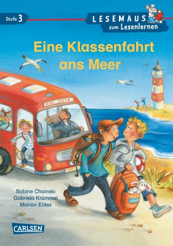 Stock image for LESEMAUS zum Lesenlernen Stufe 3: Eine Klassenfahrt ans Meer for sale by medimops