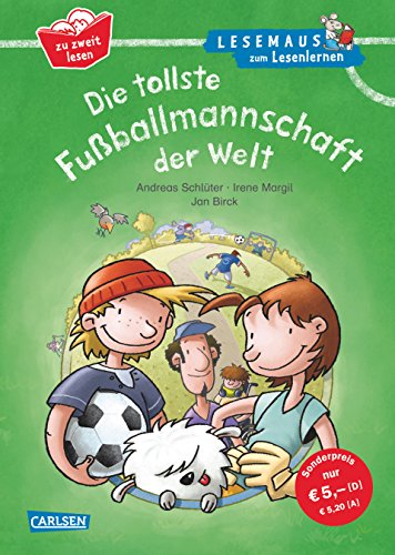 Stock image for Die tollste Fuballmannschaft der Welt: Geschichten im Dialog - zu zweit lesen lernen (LESEMAUS zum Lesenlernen Sonderbnde) for sale by medimops