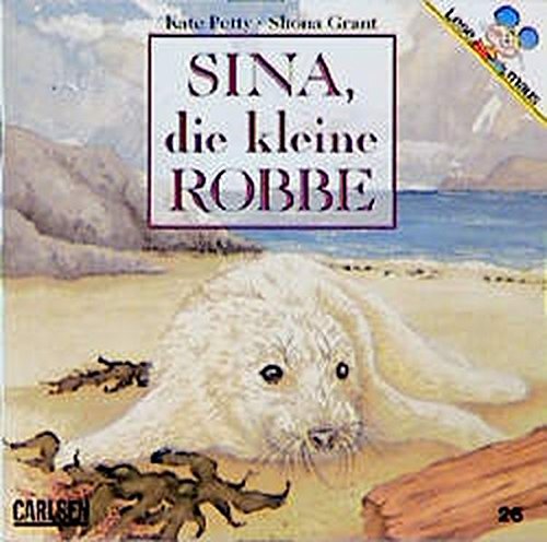 Imagen de archivo de Sina, die kleine Robbe. ( Lesemaus- Bcher, 26) a la venta por medimops