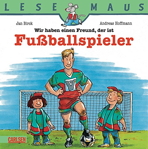 Stock image for LESEMAUS, Band 8: Wir haben einen Freund, der ist Fuballspieler for sale by DER COMICWURM - Ralf Heinig