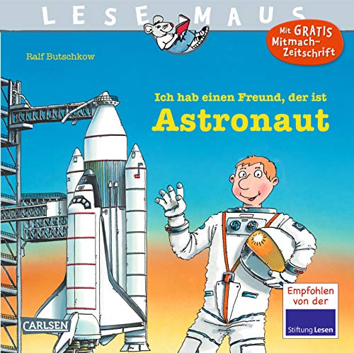 Beispielbild fr Ich hab einen Freund, der ist Astronaut zum Verkauf von Reuseabook