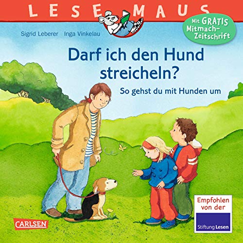 LESEMAUS, Band 135: Darf ich den Hund streicheln? - So gehst du mit Hunden um - Inga Vinkelau