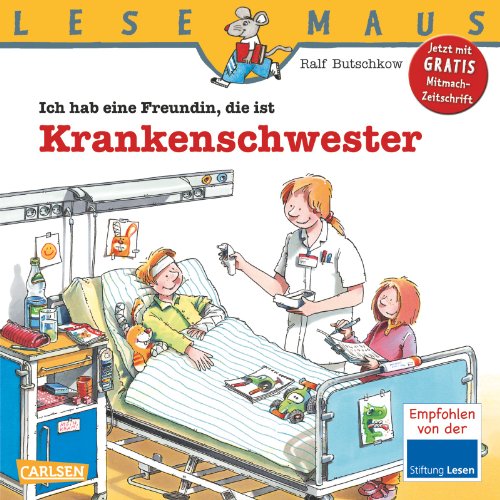 9783551089410: Ich hab eine Freundin, die ist Krankenschwester