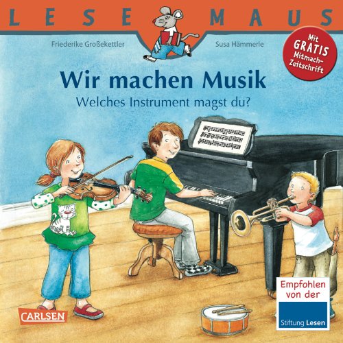 Stock image for LESEMAUS, Band 138: Wir machen Musik - Welches Instrument magst du? for sale by medimops