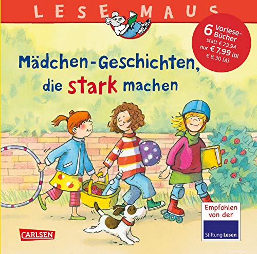 Beispielbild fr LESEMAUS Sonderbände: Mädchen-Geschichten, die stark machen: Sechs Geschichten zum Anschauen und Vorlesen in einem Band zum Verkauf von WorldofBooks