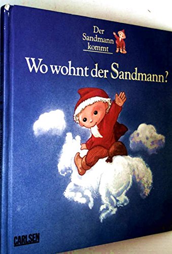 Stock image for Wo wohnt der Sandmann. Der Sandmann kommt for sale by medimops