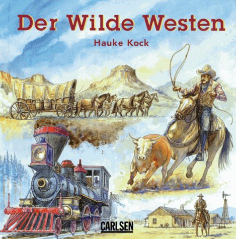 Beispielbild fr Der Wilde Westen zum Verkauf von medimops