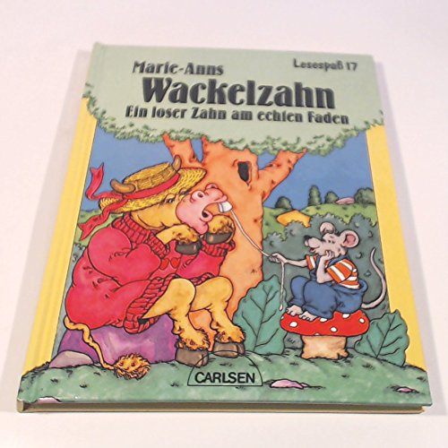 Beispielbild fr Marie- Anns Wackelzahn zum Verkauf von Gerald Wollermann