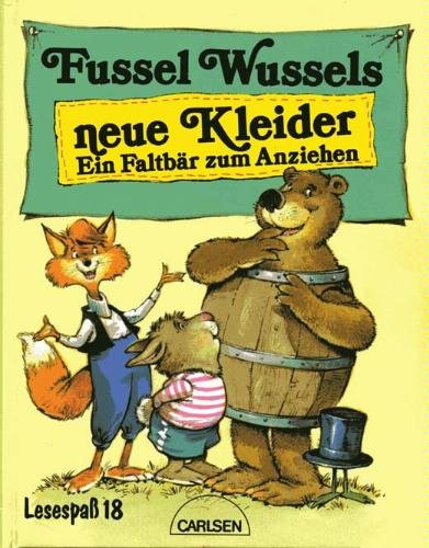 Beispielbild fr Fussel Wussels neue Kleider; Ein Faltbr zum Anziehen zum Verkauf von Buchstube Tiffany