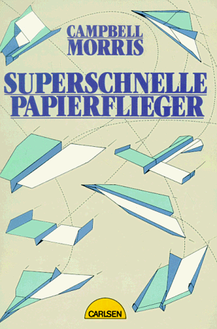 9783551130228: Superschnelle Papierflieger