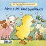 Beispielbild fr Mein Fhl- und Spielbuch / Die Tiere auf dem Bauernhof zum Verkauf von medimops