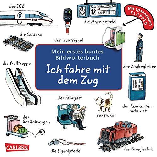 Stock image for Mein erstes buntes Bildwrterbuch: Ich fahre mit dem Zug for sale by medimops