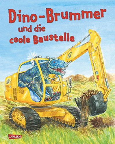 Dino-Brummer und die coole Baustelle (9783551183880) by Penny Dale