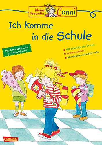 Conni Gelbe Reihe: Ich komme in die Schule: mit neuem Logo - Sörensen, Hanna