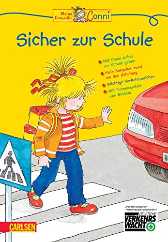 Conni Gelbe Reihe: Meine Freundin Conni - Sicher zur Schule - Hanna Sörensen