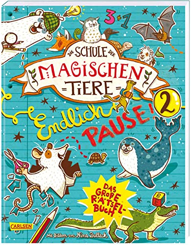 Stock image for Die Schule der magischen Tiere: Endlich Pause! Das groe Rtselbuch Band 2 -Language: german for sale by GreatBookPrices