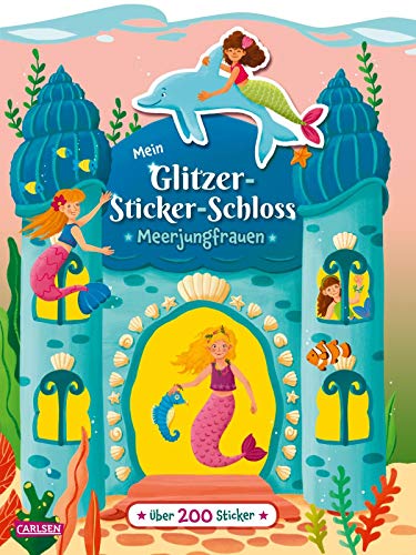 Beispielbild fr Mein Glitzer-Sticker-Schloss: Meerjungfrauen: Magischer Stickerspa mit ber 200 wiederablsbaren Sticker zum Verkauf von medimops