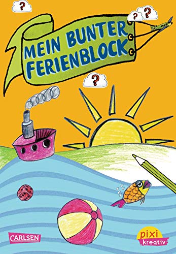 Beispielbild fr Pixi kreativ Nr. 25: Mein bunter Ferienblock zum Verkauf von medimops