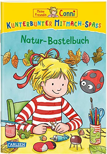 Stock image for Meine Freundin Conni: Kunterbunter Mitmach-Spa - Natur-Bastelbuch for sale by medimops