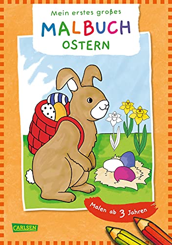 Beispielbild fr Mein erstes groes Malbuch: Ostern: Malen ab 3 Jahre | Malspa fr Buntstifte Filzstifte Wachsmalstifte Wasserfarben zum Verkauf von medimops