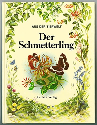 Stock image for Aus der Tierwelt : Der Schmetterling for sale by Elke Noce