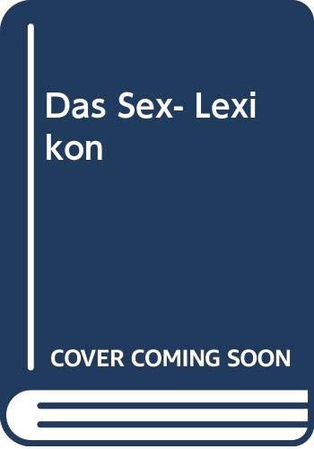 Imagen de archivo de Das Sex- Lexikon a la venta por medimops