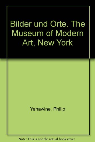 9783551204660: Bilder und Orte. The Museum of Modern Art, New York