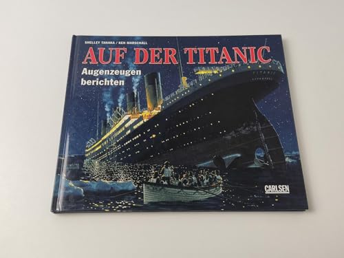 Beispielbild fr Auf der Titanic. Augenzeugen berichten zum Verkauf von medimops