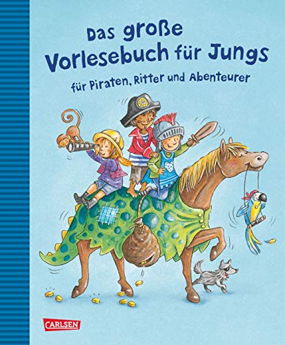 Stock image for Das gro?e Vorlesebuch f?r Jungs: f?r Piraten, Ritter und Abenteurer for sale by Brit Books