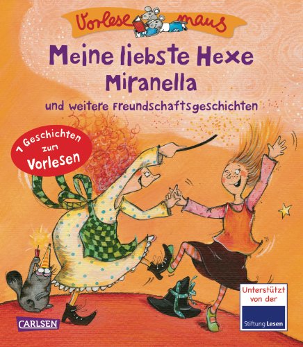 9783551221216: VORLESEMAUS 02: Meine liebste Hexe Miranella: und weitere Freundschaftsgeschichten