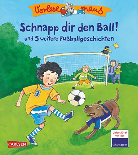 Beispielbild fr VORLESEMAUS, Band 19: "Schnapp dir den Ball!" und 5 weitere Fuballgeschichten zum Verkauf von medimops