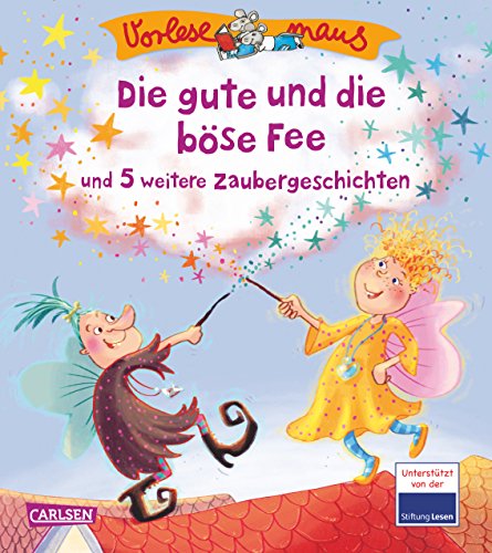 Beispielbild fr VORLESEMAUS, Band 21: Die gute und die bse Fee und 5 weitere Zaubergeschichten zum Verkauf von medimops