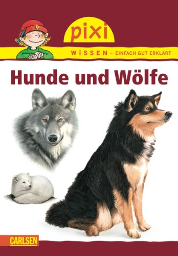 Beispielbild fr Pixi Wissen, Band 14: Hunde und Wlfe: BD 14 zum Verkauf von medimops
