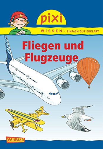 Beispielbild fr Pixi Wissen, Band 15: Fliegen und Flugzeuge: BD 15 zum Verkauf von medimops