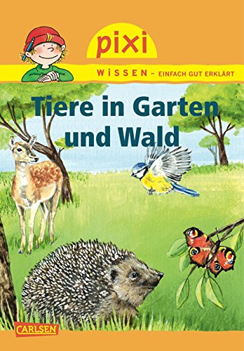 9783551240675: Pixi Wissen 17: Tiere in Garten und Wald