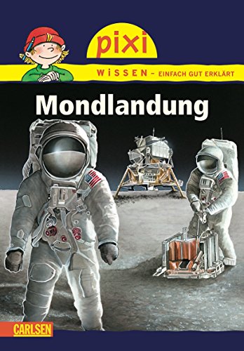 9783551240699: Pixi Wissen 19: Mondlandung