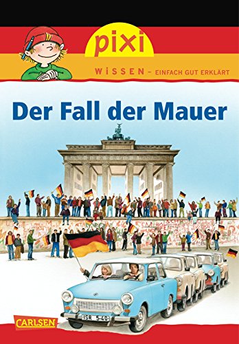 Stock image for Pixi Wissen, Band 26: Der Fall der Mauer for sale by medimops