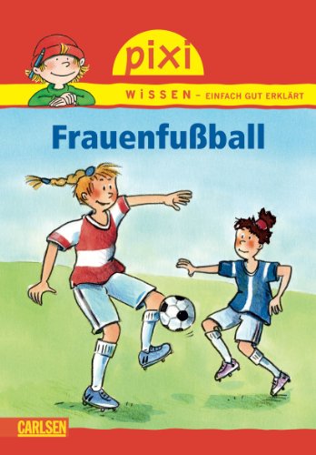 9783551241030: Pixi Wissen, 53. Frauenfußball