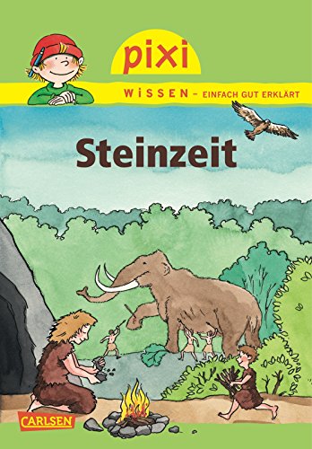 Beispielbild fr Pixi Wissen, Band 63: Steinzeit zum Verkauf von medimops