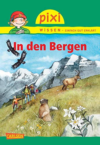 Beispielbild fr Pixi Wissen, Band 70: In den Bergen zum Verkauf von medimops