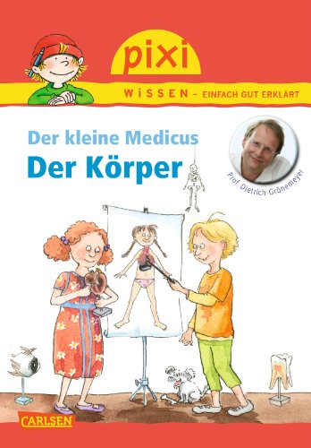 Beispielbild fr Pixi Wissen, Band 81: Der kleine Medicus: Krper zum Verkauf von medimops