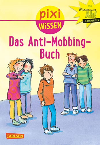 Beispielbild fr Pixi Wissen, Band 91: Das Anti-Mobbing-Buch zum Verkauf von medimops